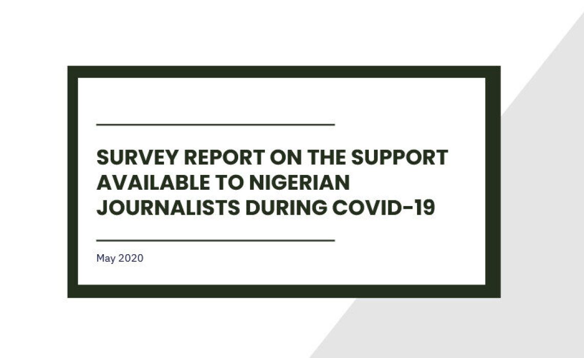 Survey report on the support available to Nigerian Journalists during COVID-19 – COVID-19 Reality Check